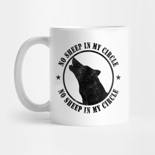 No Sheep In My Circle Wolf Inspirational Woves Gift Mug